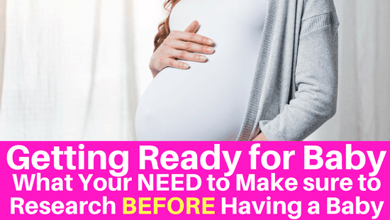 What you need to research before having a baby