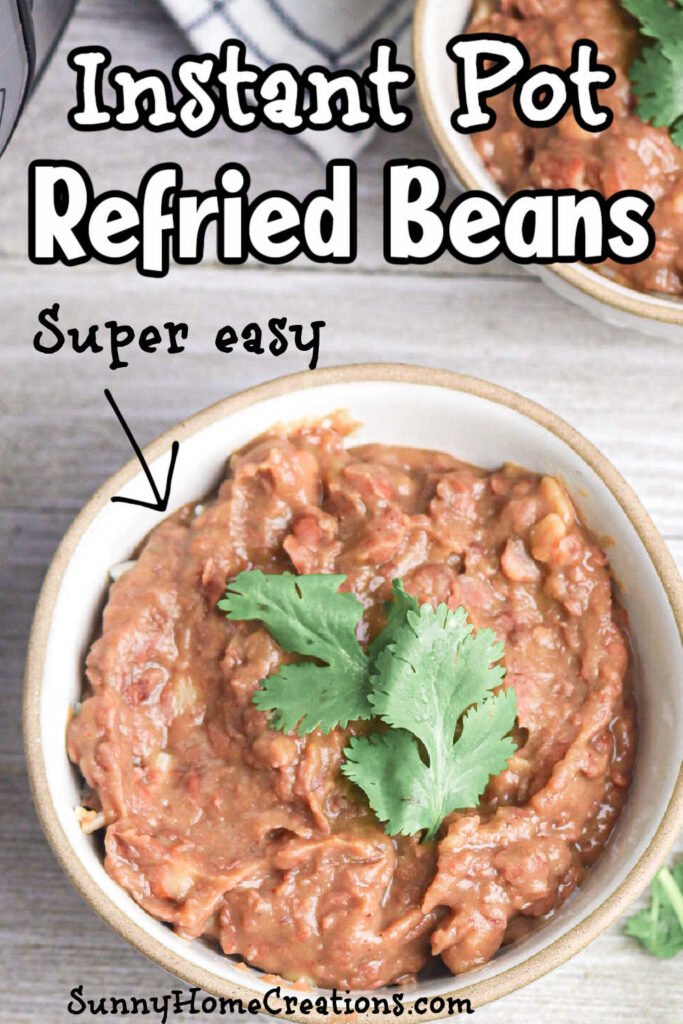 Top says "Instant Pot Refried Beans" with an image of a bowl of refried beans and an arrow pointing to the bowl with the words "Super easy".