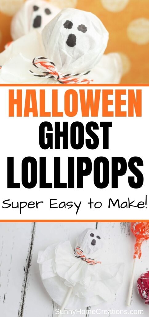 Pin Image: top is a picture of the ghost lollipop faces, bottom has a ghost lollipop just put together, middle says "Halloween Ghost Lollipop: Super easy to make".